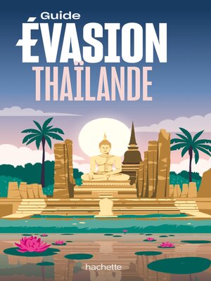 cover image of Thaïlande Guide Evasion